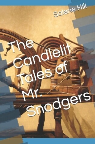 Cover of The Candlelit Tales of Mr. Snodgers