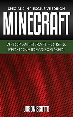 Book cover for Minecraft: 70 Top Minecraft House & Redstone Ideas Exposed!