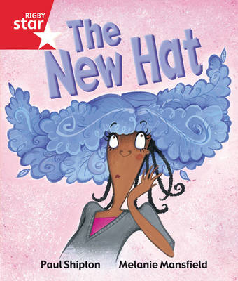 Book cover for Rigby Star Guided  Reception/P1 Red Level: The New Hat (6 Pack) Framework Edition