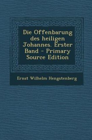 Cover of Die Offenbarung Des Heiligen Johannes. Erster Band