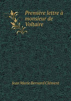 Book cover for Première lettre à monsieur de Voltaire