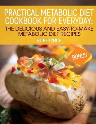 Book cover for Practical Metabolic Diet Cookbook for Everyday