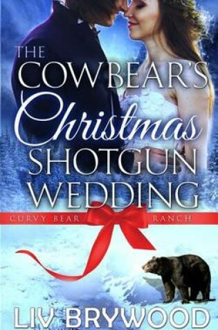 Cover of The Cowbear's Christmas Shotgun Wedding