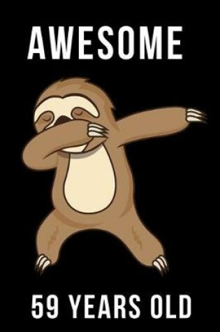 Cover of Awesome 59 Years Old Dabbing Sloth