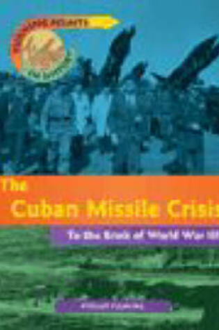 Cover of Turning Points In History: Cuban Missile Crisis Cased