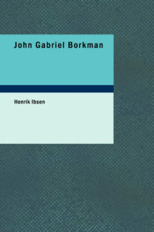 John Gabriel Borkman