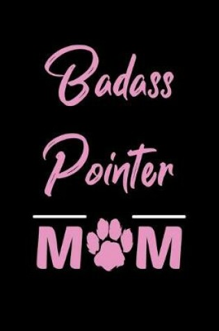 Cover of Badass Pointer Mom