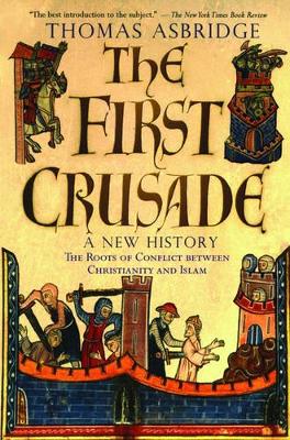 Book cover for The First Crusade: A New History