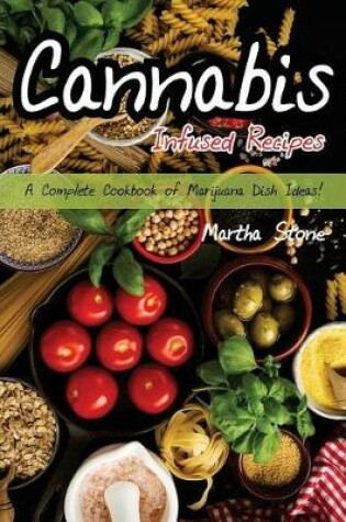 Cover of Cannabis Infused Recipes