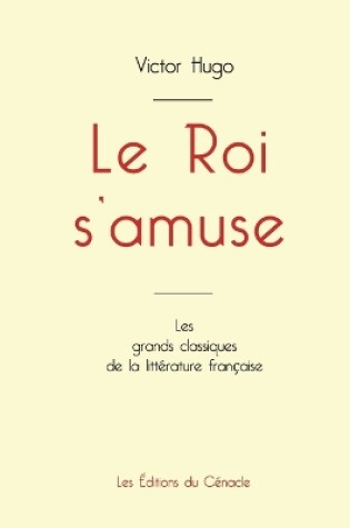 Cover of Le Roi s'amuse de Victor Hugo (édition grand format)