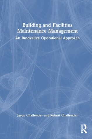 Cover of Building and Facilities Maintenance Management