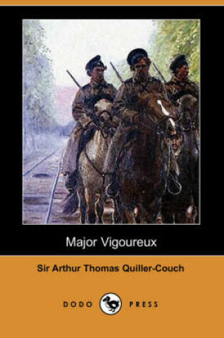 Cover of Major Vigoureux (Dodo Press)