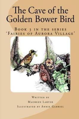 Cover of The Cave of the Golden Bower Bird