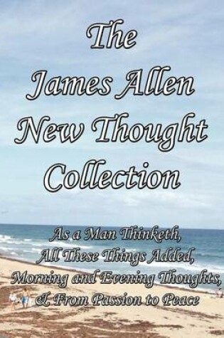 Cover of The James Allen New Thought Collection