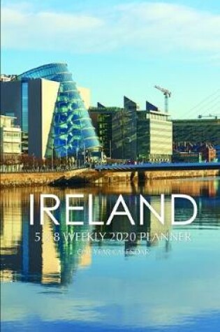 Cover of Ireland 5 x 8 Weekly 2020 Planner