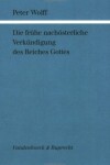 Book cover for Die Fruhe Nachosterliche Verkundigung Des Reiches Gottes