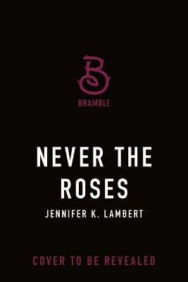 Cover of Never the Roses