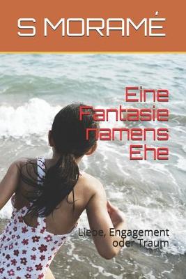 Book cover for Eine Fantasie namens Ehe