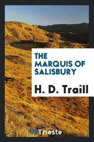 Cover of The Marquis of Salisbury