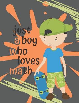 Book cover for Just A Boy Who Loves Math