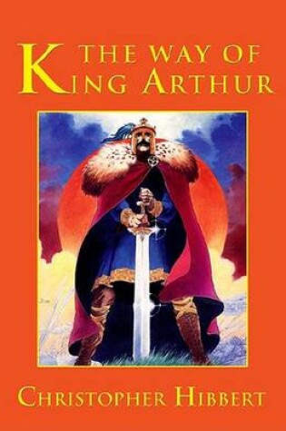 Cover of The Way of King Arthur