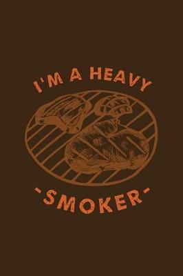 Book cover for I'm A Heavy Smoker