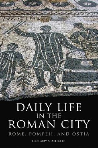 Cover of Daily Life in the Roman City