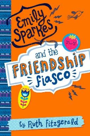 Cover of Emily Sparkes and the Friendship Fiasco