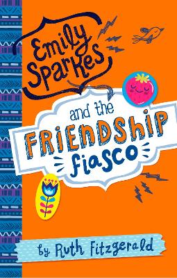 Cover of Emily Sparkes and the Friendship Fiasco