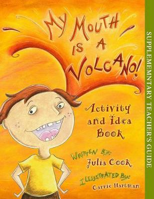 Book cover for My Mouth Is a Volcano Activity and Idea Book