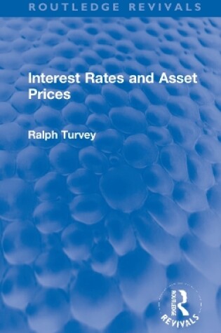 Cover of Interest Rates and Asset Prices