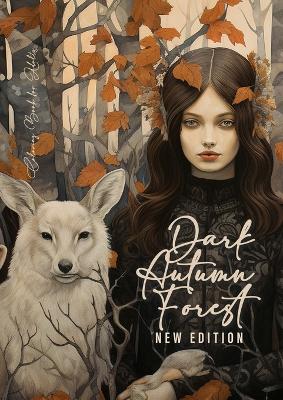 Book cover for Dark Autumn Forest Coloring Book for Adults New Edition