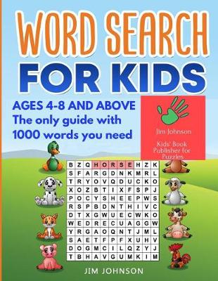 Book cover for Word Search for Kids Ages 4-8 - The Only Guide with 1000 Words You Need