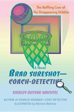 Cover of Brad Sureshot--Coach-Detective