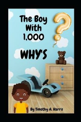 Cover of The Boy With 1,000 WHY'S