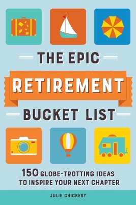 Cover of The Epic Retirement Bucket List