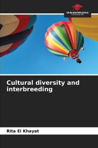 Cover of Cultural diversity and interbreeding