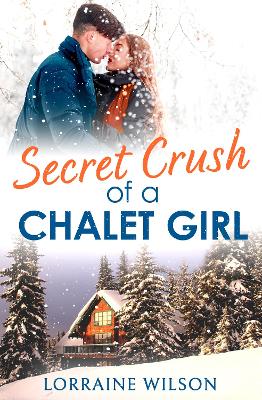 Book cover for Secret Crush of a Chalet Girl