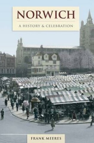 Cover of Norwich - A History And Celebration