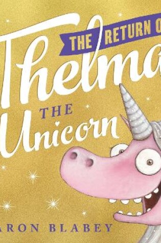 Cover of The Return of Thelma the Unicorn
