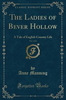 Book cover for The Ladies of Bever Hollow, Vol. 2 of 2