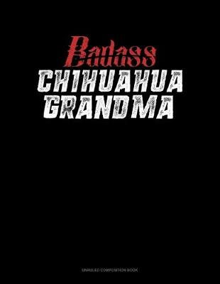 Cover of Badass Chihuahua Grandma