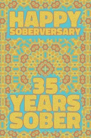 Cover of Happy Soberversary 35 Years Sober