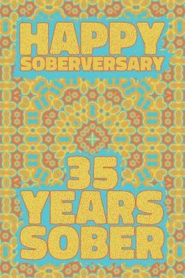 Book cover for Happy Soberversary 35 Years Sober