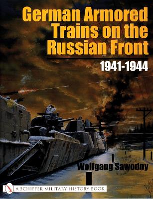 Cover of German Armored Trains on the Russian Front: 1941-1944