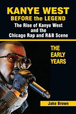 Book cover for Kanye West Before the Legend