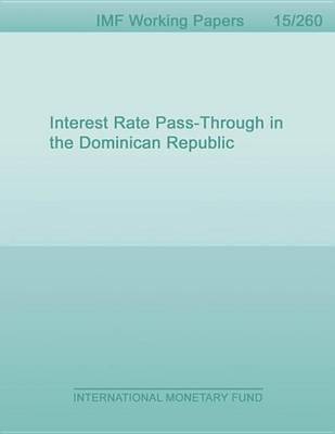 Book cover for Interest Rate Pass-Through in the Dominican Republic