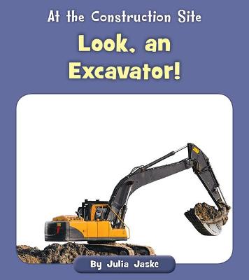 Book cover for Look, an Excavator!