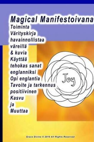 Cover of Magical Manifestoivana Toiminta Värityskirja havainnollistaa väreillä & kuvia Käyttää tehokas sanat englanniksi Opi englantia Tavoite ja tarkennus positiivinen Kasvu ja Muuttaa