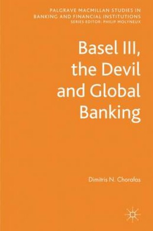 Cover of Basel III, the Devil and Global Banking